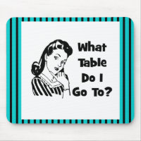 What Table Do I Go To?