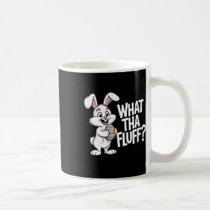 What Tha Fluff Funny Tie Dye Easter Bunny Coffee Mug