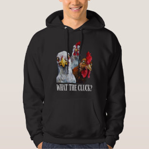 What the cluck Chicken   126 Hoodie
