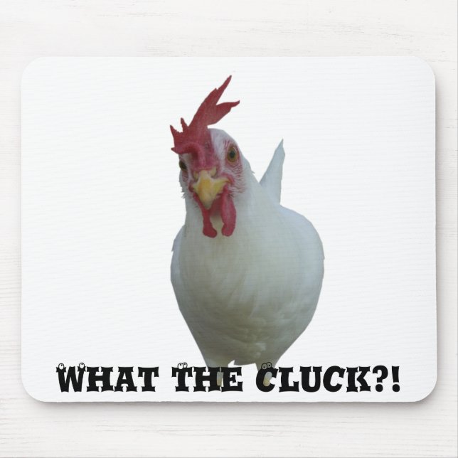 What The Cluck?! Mouse Mat (Front)