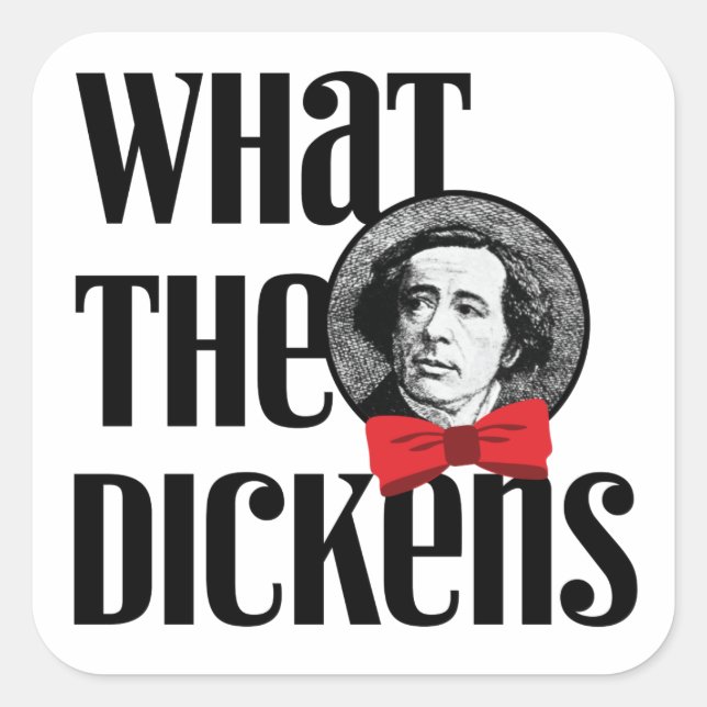 What the Dickens (Red Bow) Square Sticker (Front)
