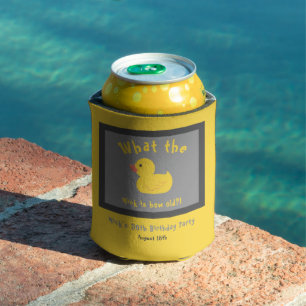 What the Duck Birthday Funny Yellow Can Cooler