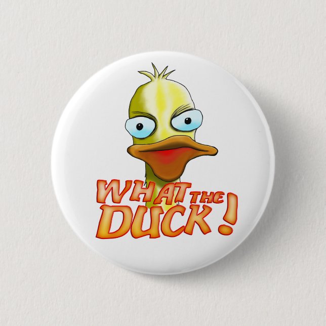 What the Duck! Button (Front)