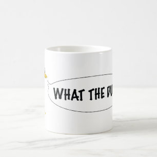WHAT THE DUCK?! Coffee Mug