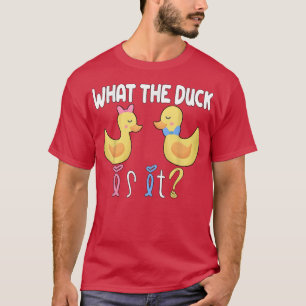 What the Duck is it Gender Reveal Girl or Boy T-Shirt