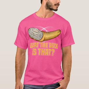 What The Duck Is That Gooey Duck Funny Geoduck Hun T-Shirt