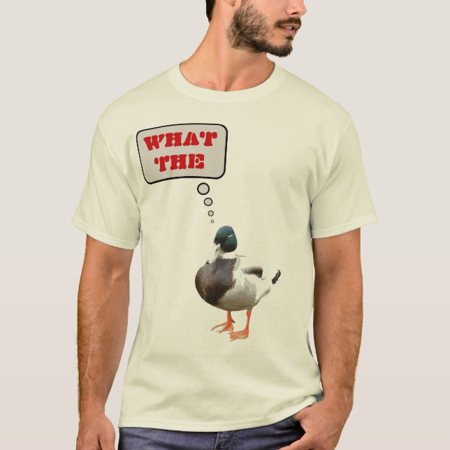 What The Duck T-Shirt (Front)