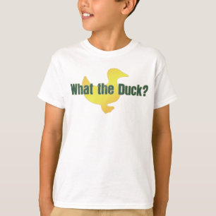 What the Duck? T-Shirt
