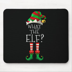 What The Elf Christmas Family Matching Group Fun Mouse Mat