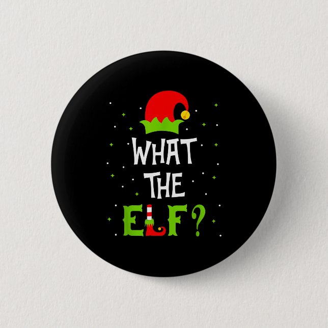 What The Elf Family Matching Funny Christmas Gift  6 Cm Round Badge (Front)