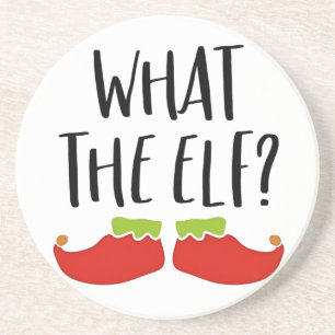 What the Elf Funny Christmas Elf Santa Claus Coaster