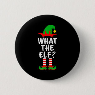 What The Elf Matching Family Christmas 6 Cm Round Badge