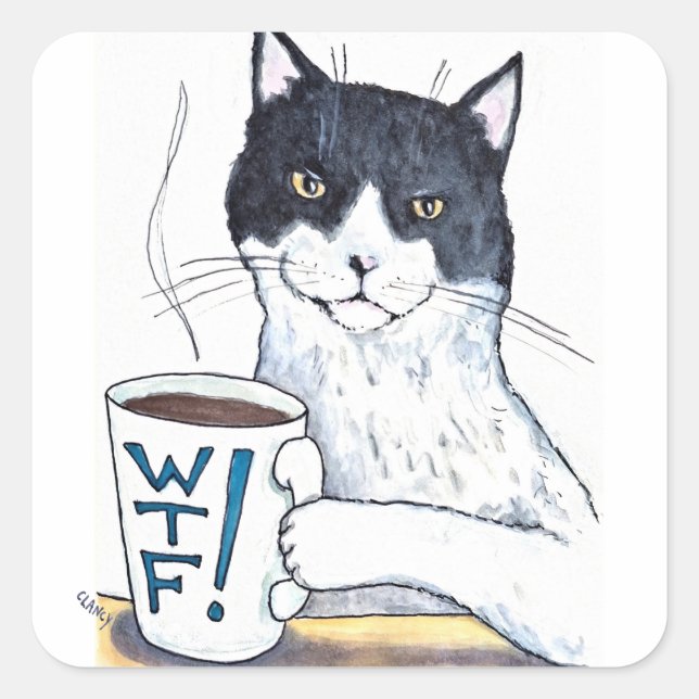 What The Feline Square Sticker (Front)