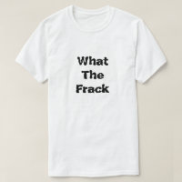 What The Frack What Is Fracking