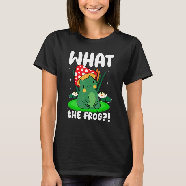 What The Frog Aesthetic Mushroom Frog T-Shirt (Front)