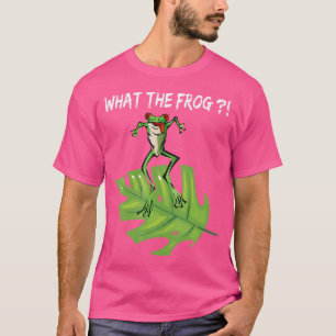 What The Frog Funny Costa Rica Red Eyed Tree Frog T-Shirt