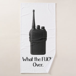 What The Fu*k Over Funny Walkie Talkie Icon Bath Towel