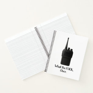 What The Fu*k Over Funny Walkie Talkie Icon Notebook