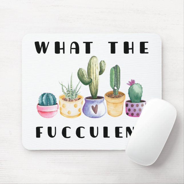 What The Fucculent Mouse Mat (With Mouse)