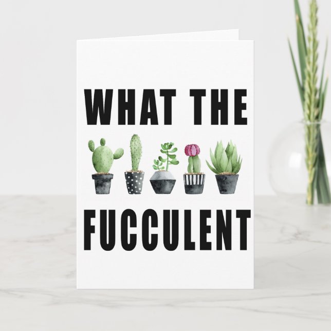 What The Fucculent Succulent Thank You Card (Front)