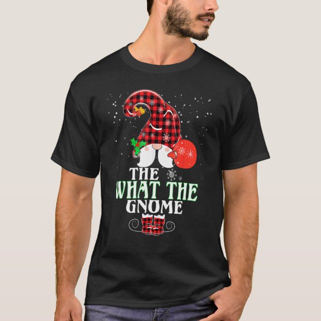 What The Gnome Buffalo Plaid Matching Family Chris T-Shirt (Front)