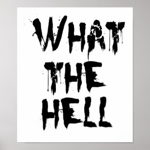 what the hell poster