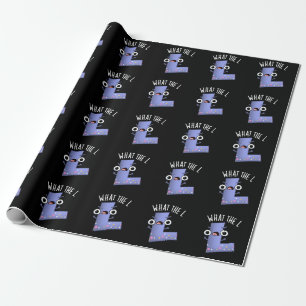 What The L Funny Letter L Pun Dark BG Wrapping Paper