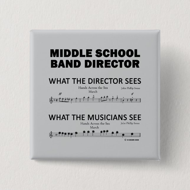 What the Middle School Band Sees 15 Cm Square Badge (Front)