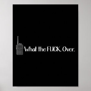 What The Over Walkie Talkie Funny Radio  Poster