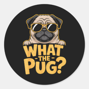 What The Pug For Kids Boys Funny Dog Lover Pun  Classic Round Sticker
