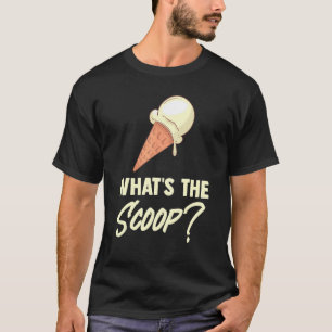 What The Scoop Sweet Ice Cream Themed Gender Revea T-Shirt
