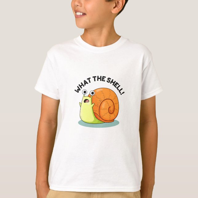 What The Shell Funny Snail Pun  T-Shirt (Front)
