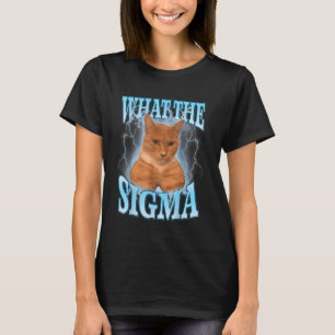 What The Sigma Meme Cat T-Shirt