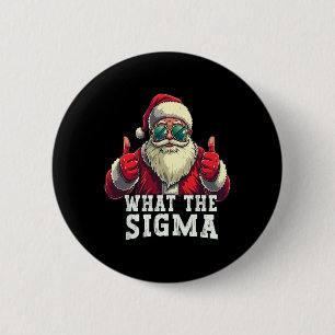 What The Sigma Santa Funny Christmas Meme Xmas Riz 6 Cm Round Badge