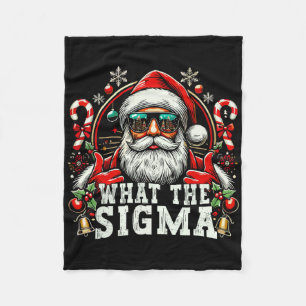 What The Sigma Santa Funny Christmas Meme Xmas Riz Fleece Blanket