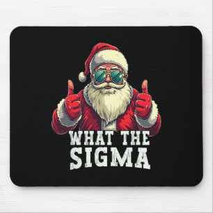 What The Sigma Santa Funny Christmas Meme Xmas Riz Mouse Mat