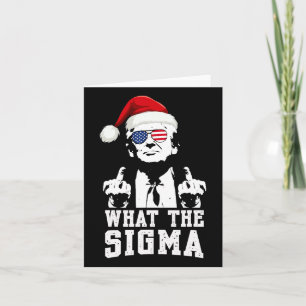 What The Sigma Trump Santa Funny Christmas Meme Xm Card