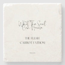 What The Soul Can House Stone Coaster