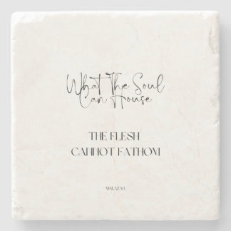 What The Soul Can House Stone Coaster