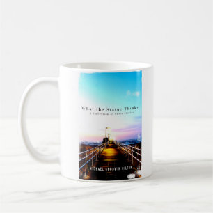 What the Statue Thinks  Coffee Mug