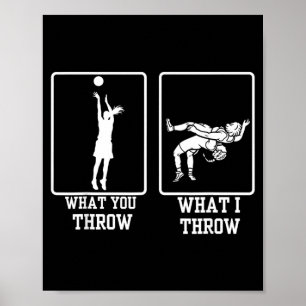 What Throw What Throw Funny Wrestling And Basball Poster