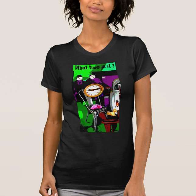 What time is it ? T-Shirt (Front)