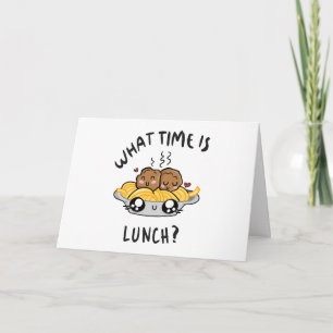 What Time Is Lunch Card