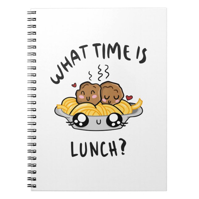 What Time Is Lunch Notebook (Front)
