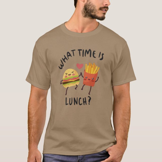 What time is lunch T-Shirt (Front)