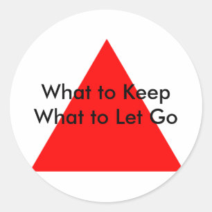 What to Keep What to Let Go The MUSEUM Zazzle Gift Classic Round Sticker