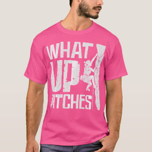 What Up Pitches Rock Climbing T-Shirt