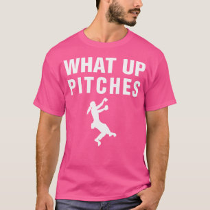 What Up Pitches Rock Mountain Climbing T-Shirt