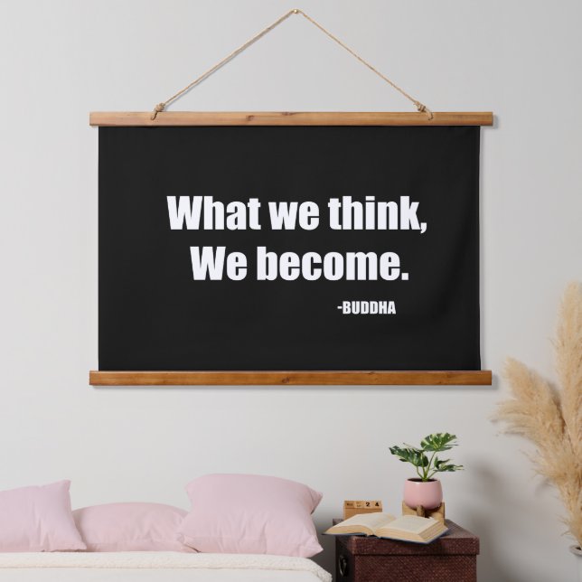What we think we become. Buddha Hanging Tapestry (Bedroom)