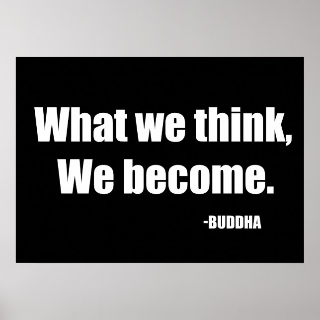 What we think we become. Buddha Poster (Front)
